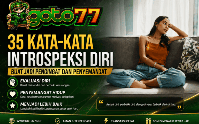 Kata-Kata Introspeksi Diri yang menyentuh hati untuk pengingat dan penyemangat hidup setiap hari
