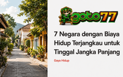 Negara dengan biaya hidup terjangkau untuk tinggal jangka panjang