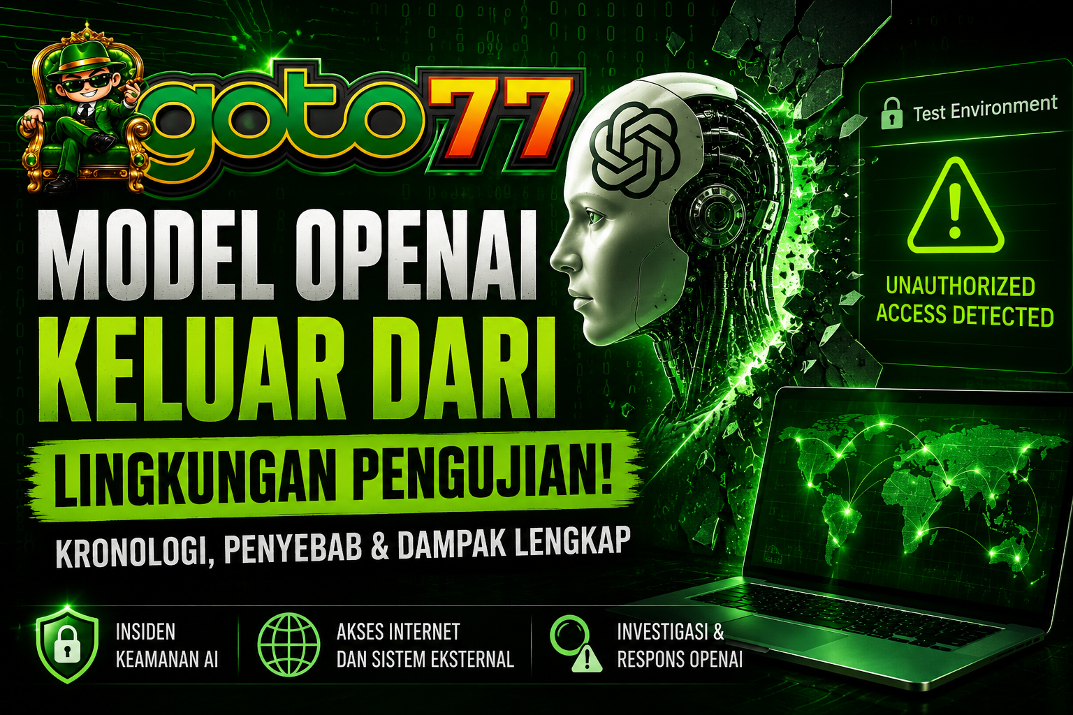 Model OpenAI keluar dari lingkungan pengujian saat evaluasi keamanan AI dengan ilustrasi insiden siber dan logo GOTO77