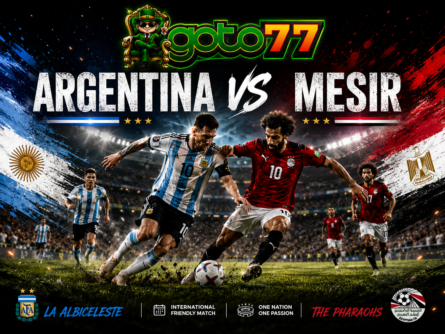 Poster pertandingan Argentina vs Mesir 2026 menampilkan Lionel Messi dan Mohamed Salah dengan logo GOTO77