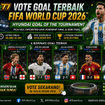 Vote Goal Terbaik FIFA World Cup 2026 dari babak perempat final dan semifinal